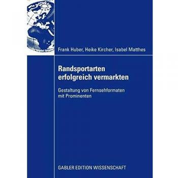 Randsportarten erfolgreich vermarkten: Gestaltung von Fernsehformaten mit Prominenten