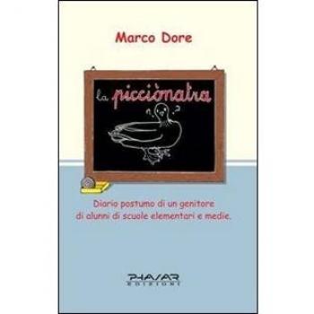 La picciònatra. Diario postumo di un genitore di alunni di scuole elementari e medie