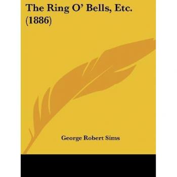 The Ring O' Bells Etc. (1886)