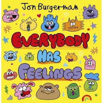 Everybody Has Feelings by Jon Burgerman