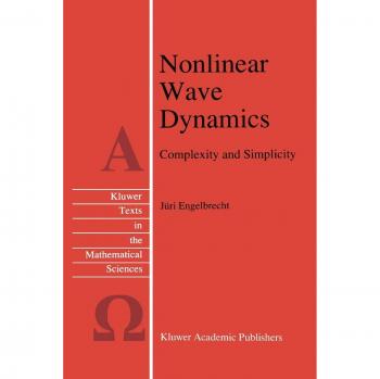 Nonlinear Wave Dynamics: Complexity And Simplicity