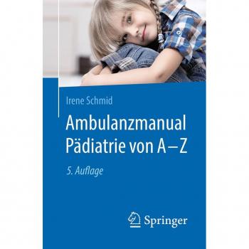 Ambulanzmanual Pädiatrie von A-Z