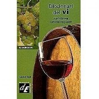 Dicccionari del vi: amb licors i altres begudes (Tapa blanda).