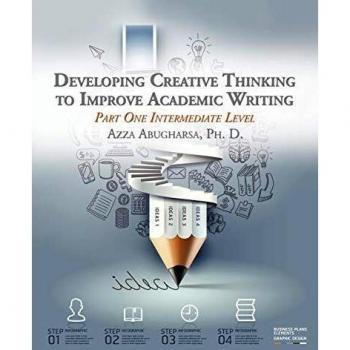 Developing Creative Thinking to Improve Academic Writing: Part One Intermediate Level