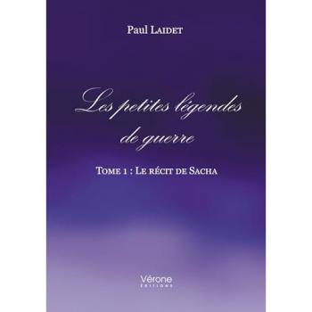 Les petites légendes de guerre Tome 1 : Le récit de Sacha