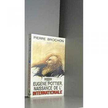 Eugène Pottier naissance de l'Internationale