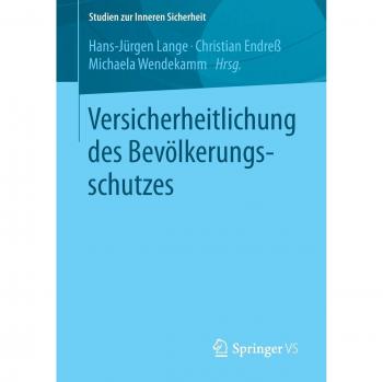 Versicherheitlichung des Bevölkerungsschutzes