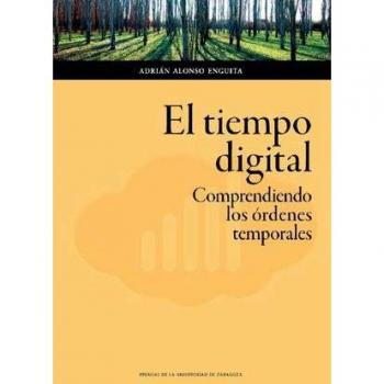 El tiempo digital. Comprendiendo los órdenes temporales