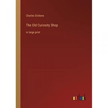 The Old Curiosity Shop: in large print