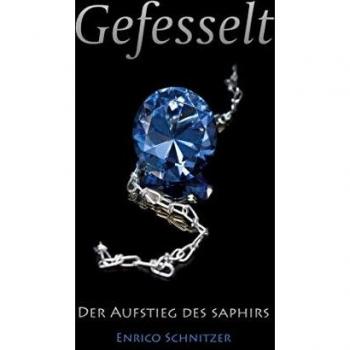 Der Aufstieg des Saphirs: Gefesselt