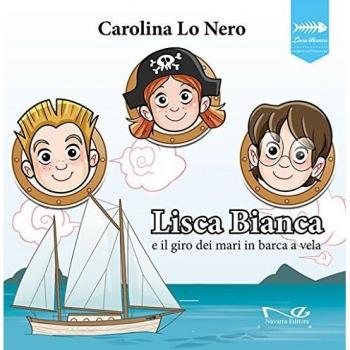 Lisca Bianca e il giro dei mari in barca a vela