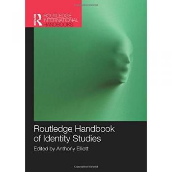 Routledge Handbook of Identity Studies