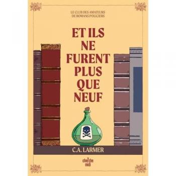 C.A. Larmer Le Club Des Amateurs De Romans Policiers