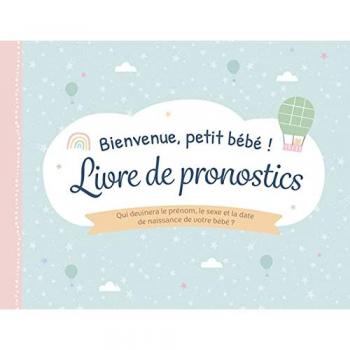 Bienvenue, petit bébé! Livre de pronostics
