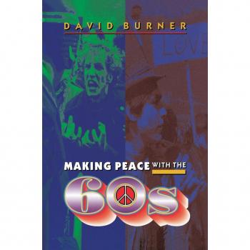 Making Peace with the 60s