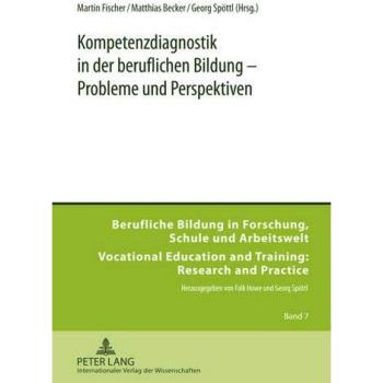 Kompetenzdiagnostik in der beruflichen Bildung – Probleme und Perspektiven