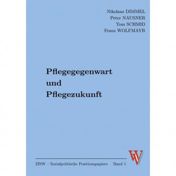 Nikolaus Dimmel Pflegegegenwart Und Pflegezukunft