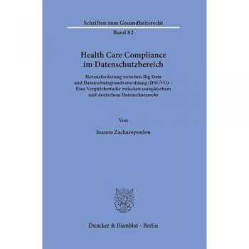 Zacharopoulou, Ioanna: Health Care Compliance im Datenschutzbereich