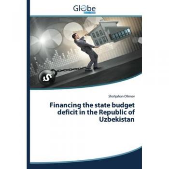 Olimov, Shohjahon: Financing the state budget deficit in the Republic of Uzbekistan