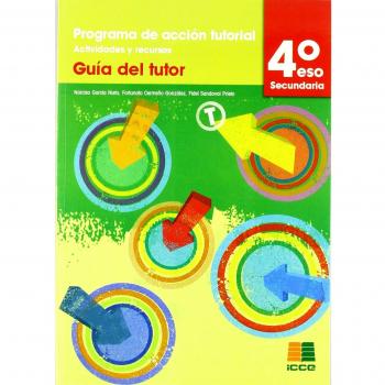 Tutorías, programa de acción tutorial, actividades y recursos, 4 eso. Guía del tutor