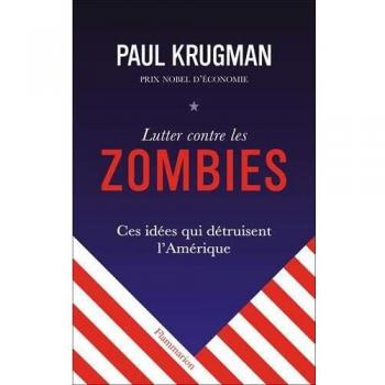 LUTTER CONTRE LES ZOMBIES : CES IDÉES QUI DÉTRUISENT L'AMÉRIQUE