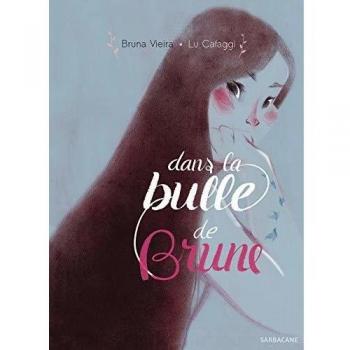 Dans la bulle de Brune