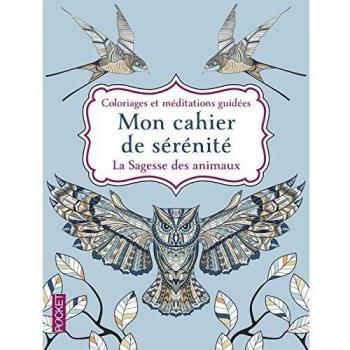La Sagesse des animaux : Coloriages et méditations guidées