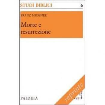 Morte e resurrezione. Prediche per la Quaresima su testi della Lettera ai Romani