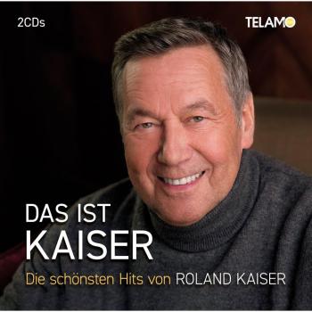 Das Ist Kaiser: Die Schönsten Hits
