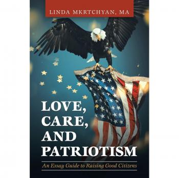 Love, Care, and Patriotism: An Essay Guide to Raising Good Citizens