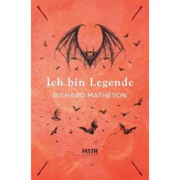 Matheson, Richard: Ich bin Legende