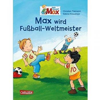Max-Bilderbücher: Max wird Fußball-Weltmeister: Mini-Bilderbuch