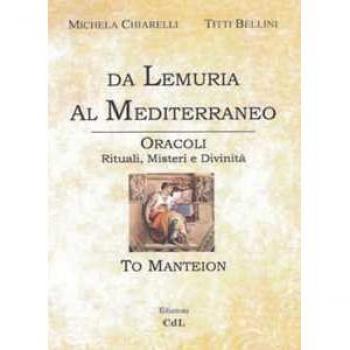 Da Lemuria al Mediterraneo. Oracoli, rituali, misteri e divinità