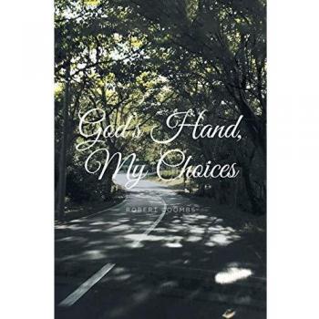 God's Hand, My Choices