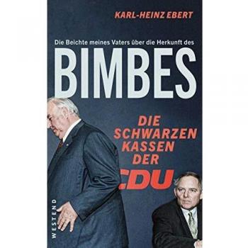 Die Beichte meines Vaters über die Herkunft des Bimbes: Die schwarzen Kassen der CDU