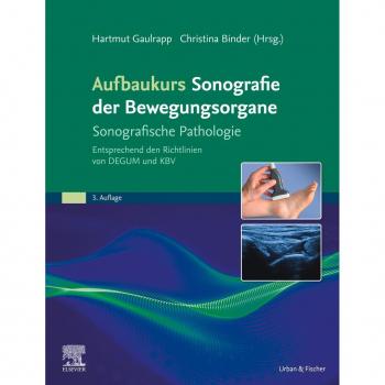 Aufbaukurs Sonografie Bewegungsorgane