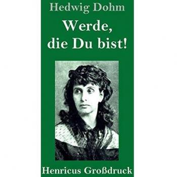 Werde, die Du bist! (Großdruck)