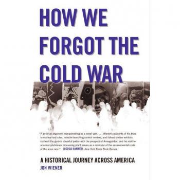 How We Forgot the Cold War