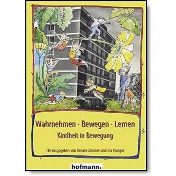 Wahrnehmen bewegen lernen kindheit in bewegung