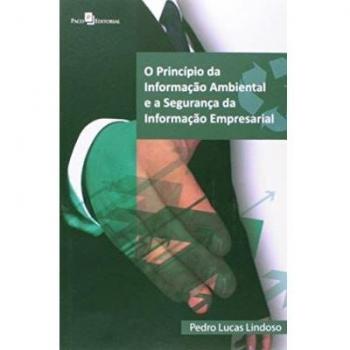 Princípio da informação ambiental e a segurança da informação empresarial, o