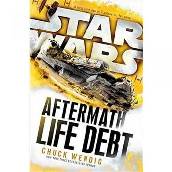 Star Wars: Aftermath: Life Debt by Wendig, Chuck Book The Fast Free Shipping