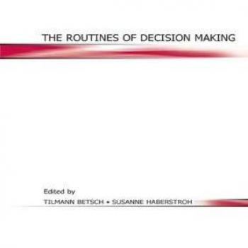 Tilmann Betsch The Routines Of Decision Making