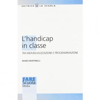 L'handicap in classe. Tra individualizzazione e programmazione