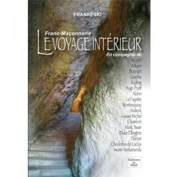Franc-maçonnerie, le voyage intérieur