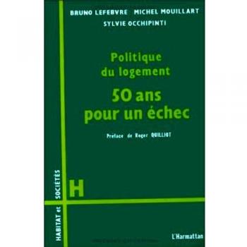 Politique du logement, 50 ans pour un échec