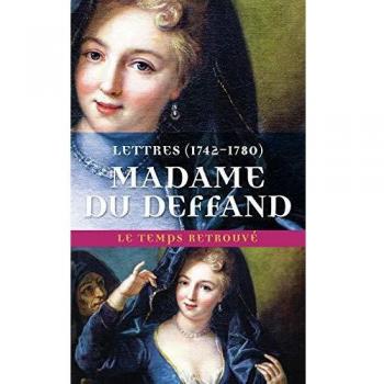Lettres de Madame Du Deffand : 1742-1780