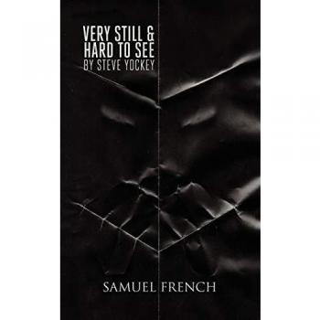Very still & hard to see paperback