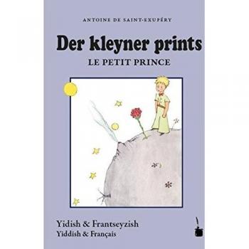 Der kleyner prints / Le Petit Prince