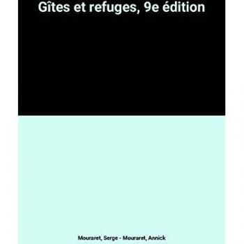 Gîtes et refuges, 9e édition