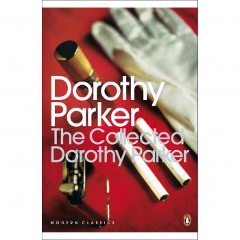 The Collected Dorothy Parker (Penguin Modern Classics)